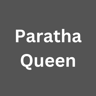Paratha Queen