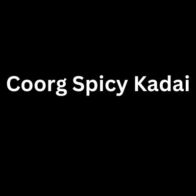 Coorg Spicy Kadai