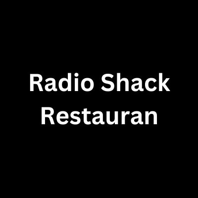 Radio Shack Restaurants Sea Food