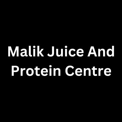 Malik juice and protein centre