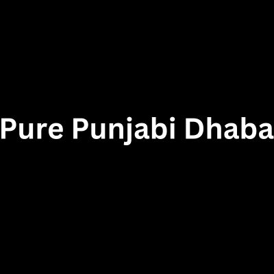 Pure Punjabi Dhaba	
