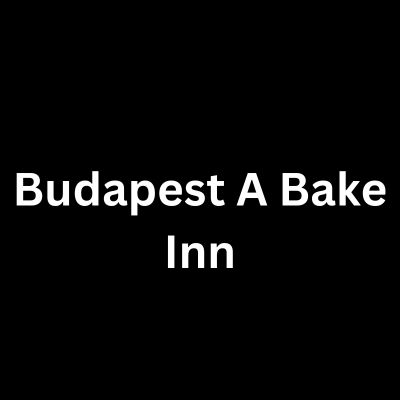 Budapest A Bake Inn
