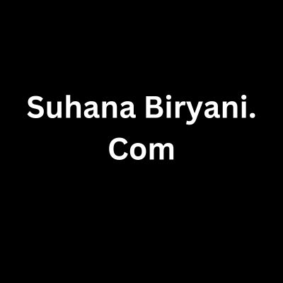 Suhana Biryani. Com