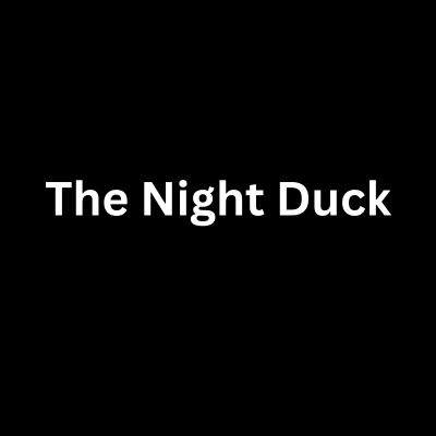 The Night Duck