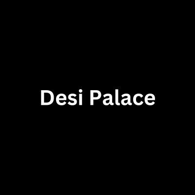 Desi Palace