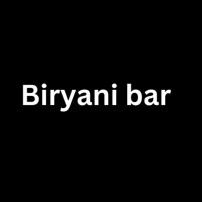 Biryani bar	