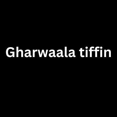 Gharwaala tiffin
