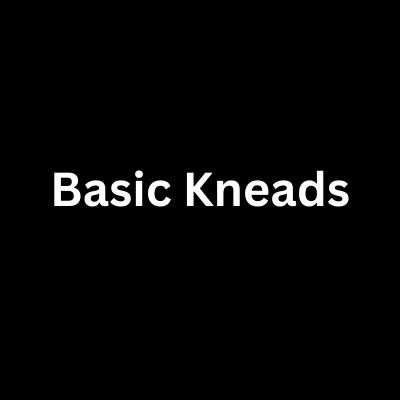 Basic Kneads