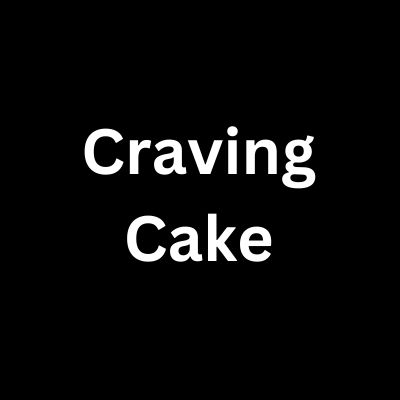 Craving Cake