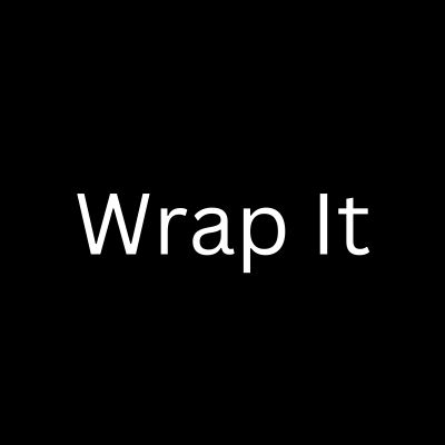 Wrap It