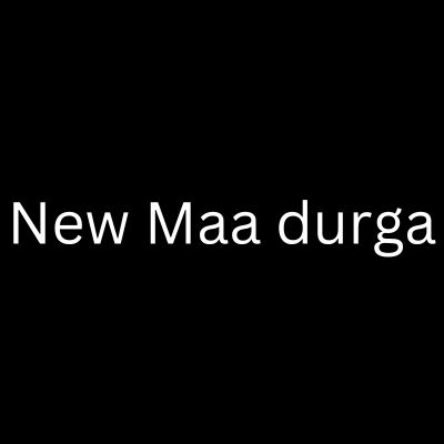 New Maa durga sweets & Dairy