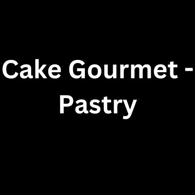 Cake Gourmet - Pastry