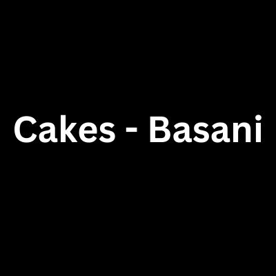 Cakes - Basani