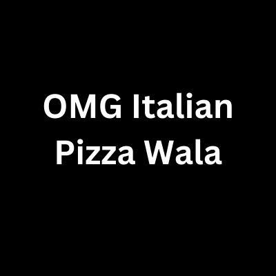 OMG Italian Pizza Wala