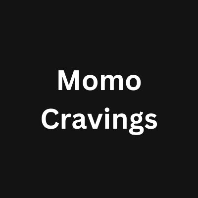 Momo Cravings