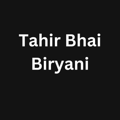 Tahir Bhai Biryani