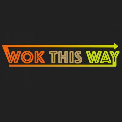 Wok This Way