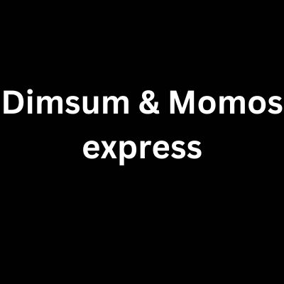 Dimsum & Momos express