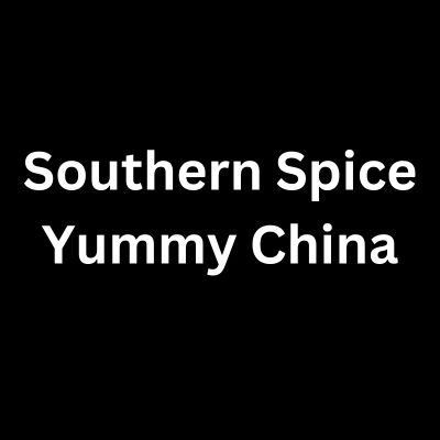 Southern Spice Yummy China